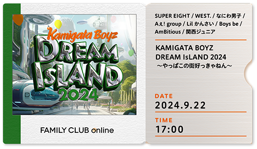 KAMIGATA BOYZ DREAM IsLAND2024!!