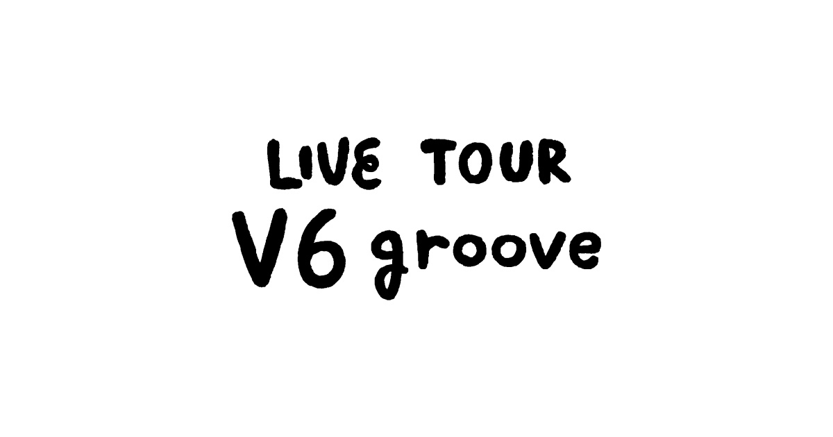 LIVE TOUR V6 groove | FAMILY CLUB online